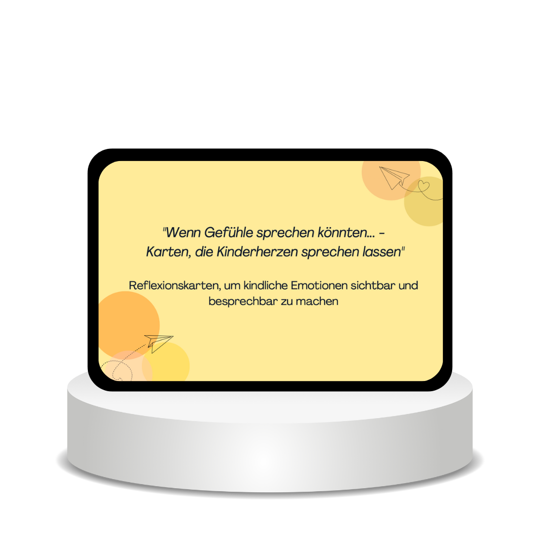 Wenn Gefühle sprechen könnten... – Karten, die Kinderherzen sprechen lassen